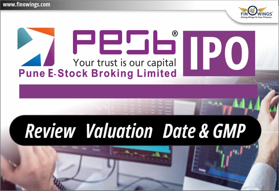 Pune E-Stock Broking Limited IPO: Review, Valuation, Date & GMP